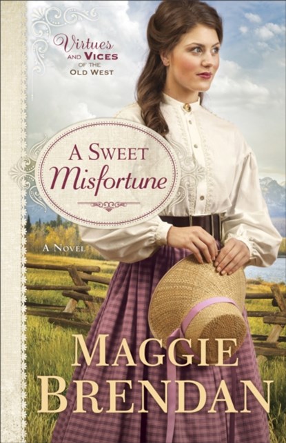 A Sweet Misfortune – A Novel, Maggie Brendan - Paperback - 9780800722654