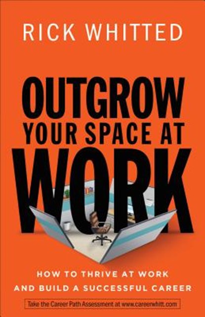 Outgrow Your Space at Work, Rick Whitted - Paperback - 9780800726676