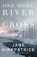 One More River to Cross, Jane Kirkpatrick - Paperback - 9780800727024