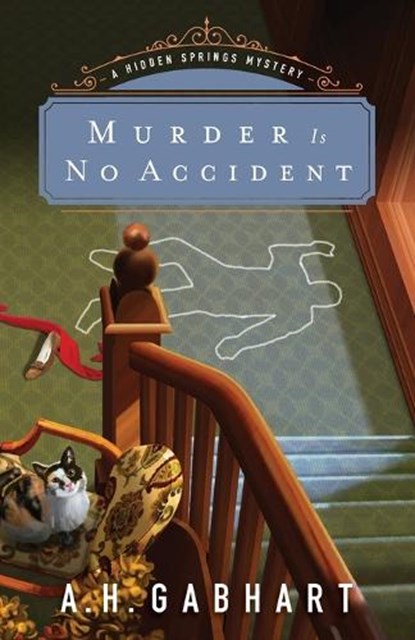 Murder Is No Accident, A. H. Gabhart - Paperback - 9780800727109