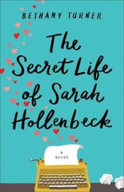 Secret Life of Sarah Hollenbeck, Th, B Turner - Paperback - 9780800727666