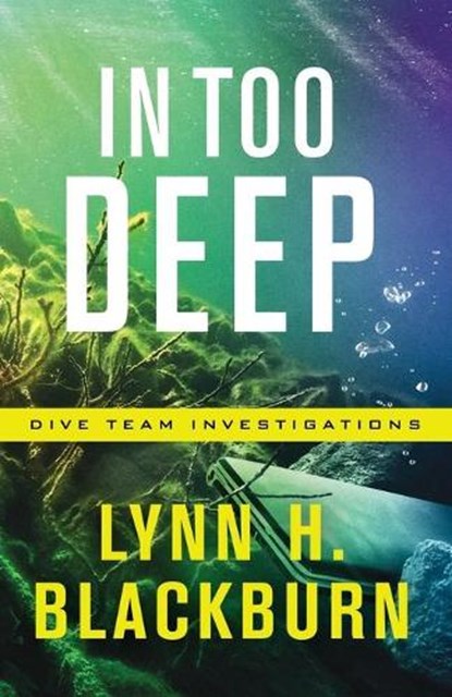 In Too Deep, Lynn H. Blackburn - Paperback - 9780800729295
