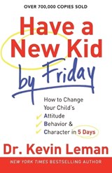 Have a New Kid by Friday - Kevin Leman - 9780800732189