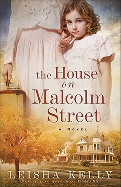 House on Malcolm Street, Leisha Kelly - Paperback - 9780800733285