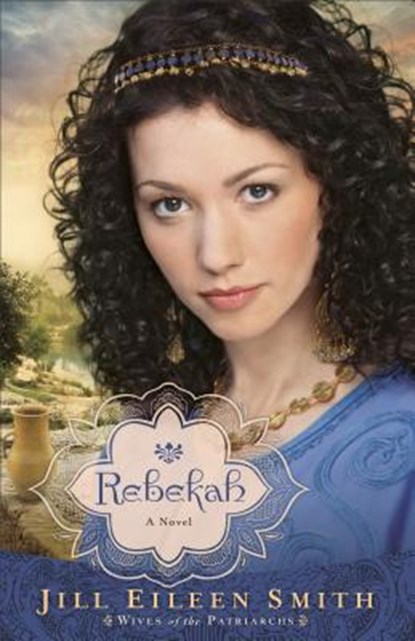 Rebekah, Jill Eileen Smith - Paperback - 9780800734305