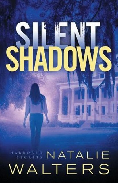 Silent Shadows, Natalie Walters - Paperback - 9780800735340