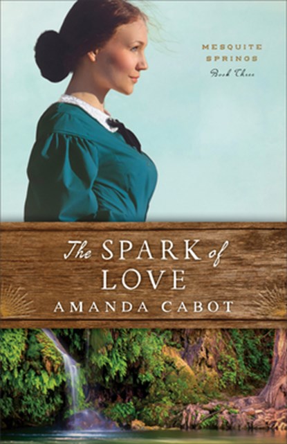 The Spark of Love, Amanda Cabot - Paperback - 9780800735371