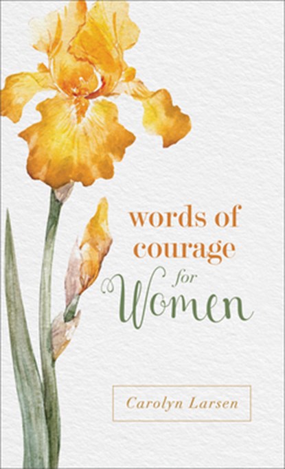 Words of Courage for Women, Carolyn Larsen - Paperback - 9780800736446