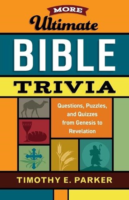 More Ultimate Bible Trivia, Timothy E. Parker - Paperback - 9780800736750