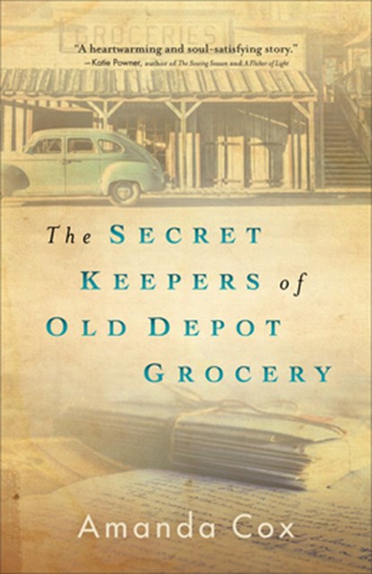 The Secret Keepers of Old Depot Grocery, Amanda Cox - Paperback - 9780800737412