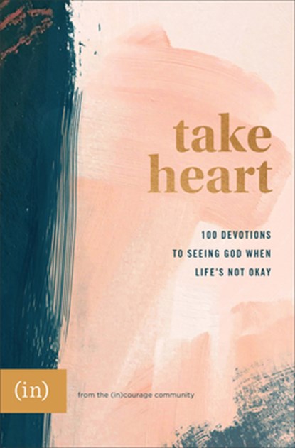 Take Heart – 100 Devotions to Seeing God When Life`s Not Okay, Grace Cho ; Anna Rendell - Gebonden - 9780800738075