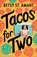 Tacos for Two, Betsy St. Amant - Paperback - 9780800738907