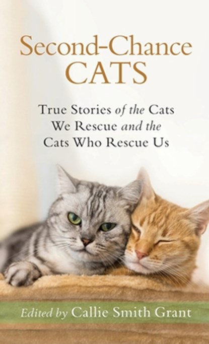 Second-Chance Cats, Callie Smith Ed Grant - Gebonden - 9780800739959