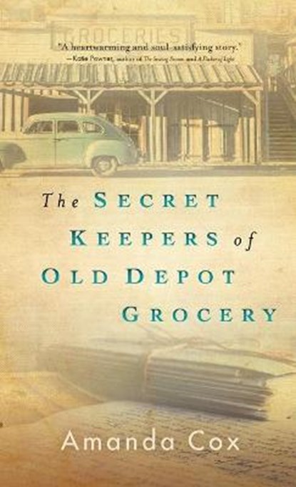 The Secret Keepers of Old Depot Grocery, Amanda Cox - Gebonden - 9780800740573
