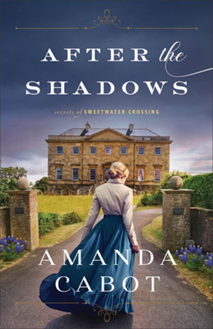 After the Shadows, Amanda Cabot - Paperback - 9780800740641