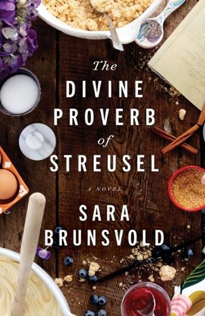 The Divine Proverb of Streusel, Sara Brunsvold - Paperback - 9780800742997