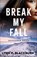 Blackburn, L: Break My Fall, Lynn H Blackburn - Paperback - 9780800745370