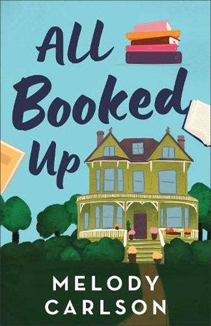 All Booked Up, Melody Carlson - Paperback - 9780800747251