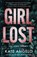 Girl Lost, Kate Angelo - Gebonden - 9780800747367