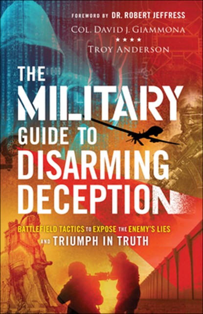 Military Guide to Disarming Deception, Col David J. Giammona - Gebonden - 9780800762988