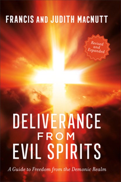 Deliverance from Evil Spirits, Francis MacNutt ; Judith MacNutt - Paperback - 9780800763558
