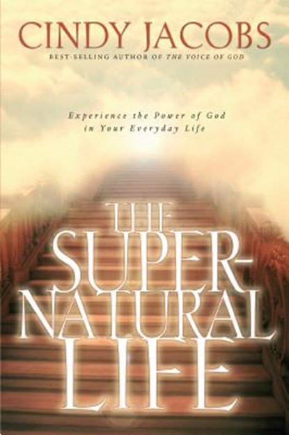 The Supernatural Life, Cindy Jacobs - Paperback - 9780800796709