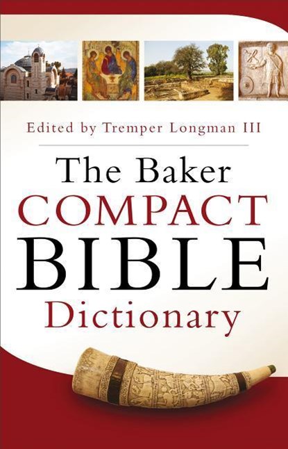 The Baker Compact Bible Dictionary, Tremper Iii Longman - Paperback - 9780801015441