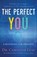 The Perfect You, Dr. Caroline Leaf - Gebonden - 9780801015694