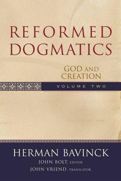 Reformed Dogmatics – God and Creation, Herman Bavinck ; John Bolt ; John Vriend - Gebonden - 9780801026553