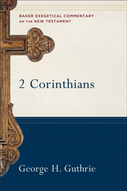 2 Corinthians, George H. Guthrie ; Robert Yarbrough ; Robert Stein - Gebonden - 9780801026737