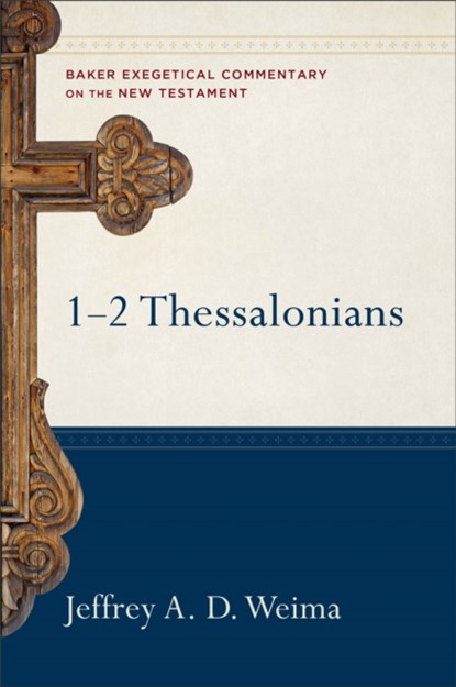 1–2 Thessalonians, Jeffrey A. D. Weima ; Robert Yarbrough ; Robert Stein - Gebonden - 9780801026850
