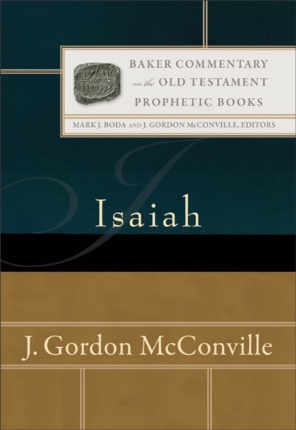 Isaiah, J. Gordon Mcconville ; Mark Boda ; J. Mcconville - Gebonden - 9780801030949