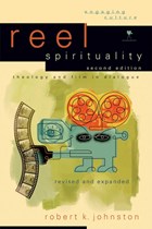 Reel Spirituality | Robert K. Johnston | 
