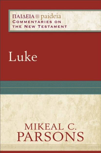 Luke, Mikeal C. Parsons ; Mikeal Parsons ; Charles Talbert ; Bruce Longenecker - Paperback - 9780801031908
