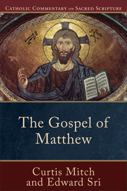 The Gospel of Matthew, Edward Sri ; Curtis Mitch ; Peter Williamson ; Mary Healy - Paperback - 9780801036026