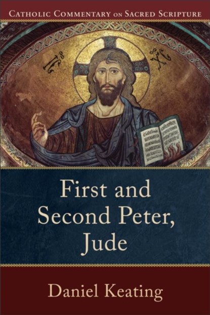 First and Second Peter, Jude, Daniel Keating ; Peter Williamson ; Mary Healy - Paperback - 9780801036453