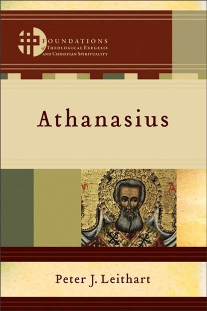 Athanasius, Peter J. Leithart ; Hans Boersma ; Matthew Levering - Paperback - 9780801039423