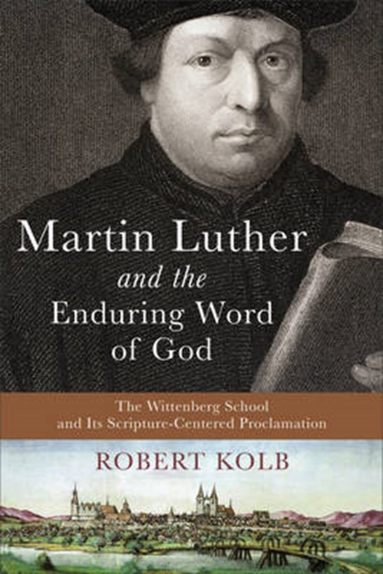 Martin Luther and the Enduring Word of God