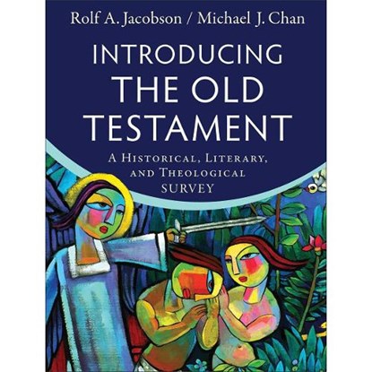 Introducing the Old Testament – A Historical, Literary, and Theological Survey, Rolf A. Jacobson ; Michael J. Chan - Gebonden - 9780801049255
