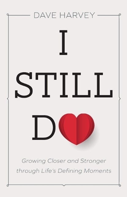 I Still Do, Dave Harvey - Paperback - 9780801094439