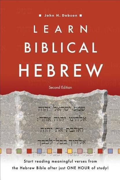 LEARN BIBLICAL HEBREW 2/E, John H. Dobson - Paperback - 9780801097423