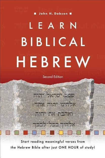 LEARN BIBLICAL HEBREW 2/E, John H. Dobson - Paperback - 9780801097423