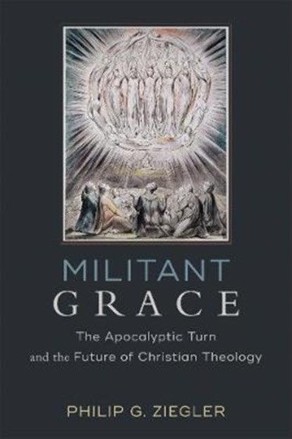 Militant Grace, Philip G. Ziegler - Paperback - 9780801098536