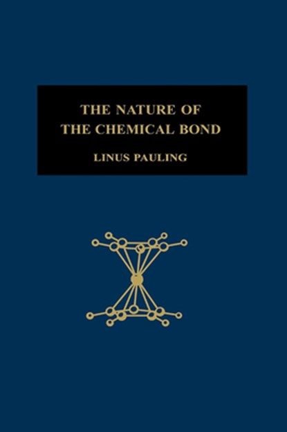The Nature of the Chemical Bond, Linus Pauling - Gebonden - 9780801403330