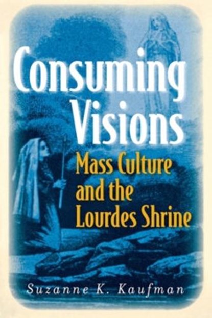 Consuming Visions, Suzanne K. Kaufman - Gebonden - 9780801442483
