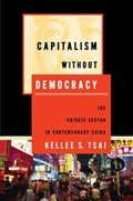 Capitalism without Democracy | Kellee S. Tsai | 