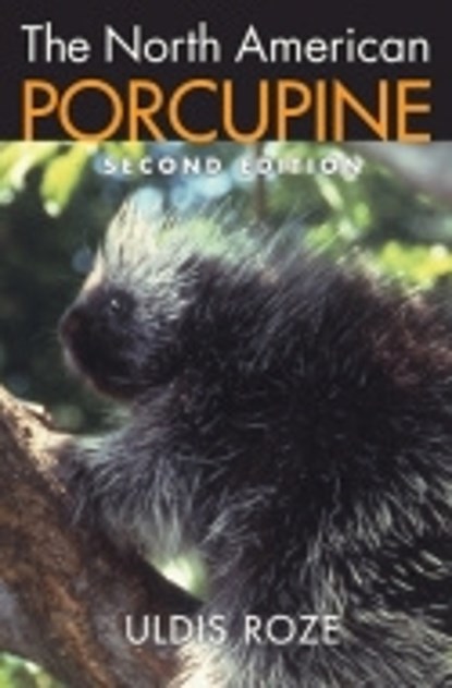 The North American Porcupine, Uldis Roze - Gebonden - 9780801446467