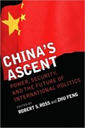 China's Ascent | Ross, Robert S. ; Feng, Zhu | 