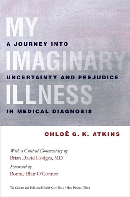 My Imaginary Illness, Chloe Atkins - Gebonden - 9780801448874
