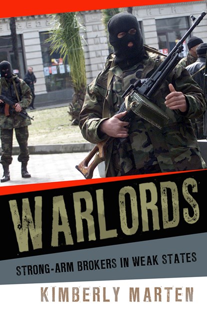 Warlords, Kimberly Marten - Ebook - 9780801464584